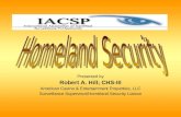 Presented by Robert A. Hill; CHS-III American Casino & Entertainment Properties, LLC Surveillance Supervisor/Homeland Security Liaison.