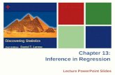 + Chapter 13: Inference in Regression Lecture PowerPoint Slides Discovering Statistics 2nd Edition Daniel T. Larose.