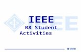 IEEE R8 Student Activities. Who will be speaking to you? e-mail: sb-r08@ieee.org web page:  IEEE Region 8 Student Activities.