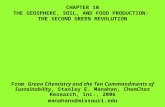 CHAPTER 10 THE GEOSPHERE, SOIL, AND FOOD PRODUCTION: THE SECOND GREEN REVOLUTION From Green Chemistry and the Ten Commandments of Sustainability, Stanley.