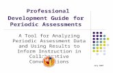 Professional Development Guide for Periodic Assessments A Tool for Analyzing Periodic Assessment Data and Using Results to Inform Instruction in Collaborative.