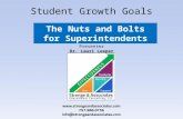 Student Growth Goals The Nuts and Bolts for Superintendents Presenter Dr. Lauri Leeper.