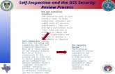 Self-Inspection and the DSS Security Review Process DSS and Contractor Interface ISRs should be part of your security team to helps understand, interpret.