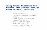 Using Citrix MetaFrame and Windows 2000 Servers with HP e3000 Terminal Emulation Victor Odlivak Technical Support Engineer WRQ, Inc. 1500 Dexter Avenue.
