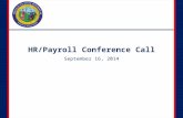 HR/Payroll Conference Call September 16, 2014. 2 Agenda PY Updates –Processing Employee Tax Withholding HR Updates –Telephone Number Updates in IT0105.