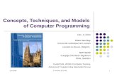 9/12/2004 P. Van Roy, BCS talk 1 Concepts, Techniques, and Models of Computer Programming Dec. 9, 2004 Peter Van Roy Université catholique de Louvain Louvain-la-Neuve,