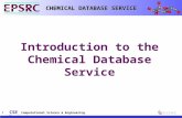 CSE Computational Science & Engineering Department CHEMICAL DATABASE SERVICE 1 Introduction to the Chemical Database Service.