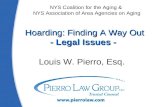 Hoarding: Finding A Way Out - Legal Issues - Louis W. Pierro, Esq. NYS Coalition for the Aging & NYS Association of Area Agencies on Aging.