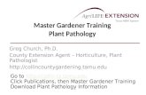 Master Gardener Training Plant Pathology Greg Church, Ph.D. County Extension Agent – Horticulture, Plant Pathologist .