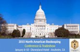 MEYERS & ASSOCIATES, LLC 2015 North American Beekeeping Conference & Tradeshow January 6-10 · Disneyland Hotel · Anaheim, CA.