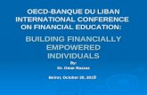 OECD ‐ BANQUE DU LIBAN INTERNATIONAL CONFERENCE ON FINANCIAL EDUCATION: OECD ‐ BANQUE DU LIBAN INTERNATIONAL CONFERENCE ON FINANCIAL EDUCATION: BUILDING.