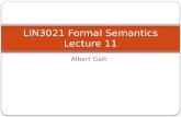 Albert Gatt LIN3021 Formal Semantics Lecture 11. In this lecture Having discussed a leading theory of the semantics of events, we now consider the representation.