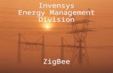 0 Invensys Energy Management Division ZigBee. 1 Invensys Proprietary Data Energy Management Overview The Basics: Solutions and products that help customers.