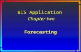 BIS Application Chapter two Forecasting. Forecasting Models 2 Forecasting is the process of extrapolating the past into the future Forecasting is something.