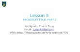 Lesson 5 MICROSOFT EXCEL PART 2 by Nguyễn Thanh Tùng Email: tungnt@isvnu.vn Web: isvnu.vn.