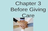 Chapter 3 Before Giving Care. Preventing disease transmission List some infectious diseases…….