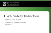 UWA Safety Induction School of Plant Biology University of Western Australia Updated March 2013.