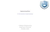 Engineering Ethics GE 105 Introduction to Engineering Design College of Engineering King Saud University October, 2012.