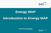 Energy MAP Introduction to Energy MAP .