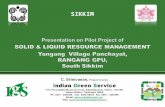 SIKKIM C. Srinivasan, Project Director Indian Green Service 1/15, Kesavapillai Street, Ist Cross, Sainathapuram, Vellore - 632 001. Vellore District, Tamilnadu,