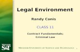 11 CLASS 11 Contract Fundamentals; Criminal Law Legal Environment Randy Canis.
