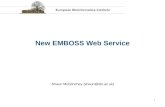 1 New EMBOSS Web Service Shaun McGlinchey (shaun@ebi.ac.uk)