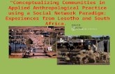 DAVID TURKON “Conceptualizing Communities in Applied Anthropological Practice using a Social Network Paradigm: Experiences from Lesotho and South Africa.”