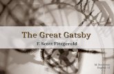The Great Gatsby F. Scott Fitzgerald M. Boudreau English 12.