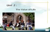 Unit 2 : The Value of LIfe Unit 2 Before Reading Before ReadingBefore ReadingBefore Reading Global Reading Global ReadingGlobal ReadingGlobal Reading.