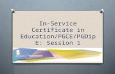 In-Service Certificate in Education/PGCE/PGDipE: Session 1.
