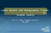 NYS Department of Labor, Division of Research and Statistics Frank M. Surdey, Managing Economist May 2008 Labor Market and Demographic Trends in Greene.