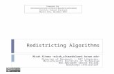 Redistricting Algorithms Micah Altman micah_altman@alumni.brown.edu Director of Research -- MIT Libraries, Massachusetts Institute of Technology Non-Resident.
