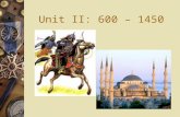 Unit II: 600 – 1450. Islam Name the god, prophet and holy book of Islam, the last of the great monotheistic religions that began on the Arabian peninsula.