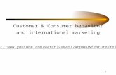 1 Customer & Consumer behaviour and international marketing .