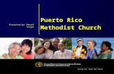 Caring For Those Who Serve Puerto Rico Methodist Church Presented by: Manuel Vargas.