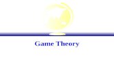Game Theory. F Two (or more) decision makers with conflicting interests are under competition.