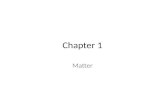 Chapter 1 Matter. 1-1 Scientific Method: A systematic approach to solving problems. Does not guarantee scientific success Many discoveries made by accident.