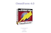 OmniForm 4.0 Presented & Prepared by Jay Thomas & Sean Jansen September 2000.