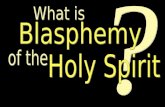 There are different kinds of blasphemy UNDERSTANDING BLASPHEMY: