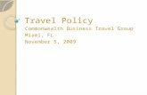 Travel Policy Commonwealth Business Travel Group Miami, FL November 5, 2009.