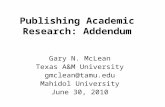 Publishing Academic Research: Addendum Gary N. McLean Texas A&M University gmclean@tamu.edu Mahidol University June 30, 2010.