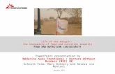 Life on the margins: the inequality of food and nutrition security FOOD AND NUTRITION (IN)SECURITY PowerPoint presentation by Médecins Sans Frontières.
