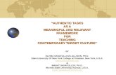 “AUTHENTIC TASKS AS A MEANINGFUL AND RELEVANT FRAMEWORK FOR TEACHING CONTEMPORARY TARGET CULTURE” BY ELVIRA SANATULLOVA-ALLISON, PH.D. State University.