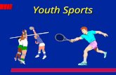 Youth Sports. Youth Sports Program Philosophy Review  Objectives #Outcomes you hope to reach with your program. ! Principles #Pre-determined rules or.