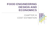 FOOD ENGINEERING DESIGN AND ECONOMICS CHAPTER III COST ESTIMATION.