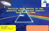 CRIS 2010 September 13 - 17, 2010 Catania (Italia) Particle Dark Matter in the galactic halo: recent results from DAMA/LIBRA R. Bernabei University and.