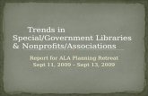 Report for ALA Planning Retreat Sept 11, 2009 – Sept 13, 2009.