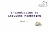 Introduction to Services Marketing Week 1. The emergence of services marketing u Services dominate most economies and are growing rapidly: u Services.