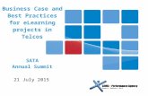 Business Case and Best Practices for eLearning projects in Telcos SATA Annual Summit 21 July 2015.