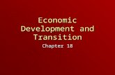 Economic Development and Transition Chapter 18. Levels of Development Chapter 18, Section 1.